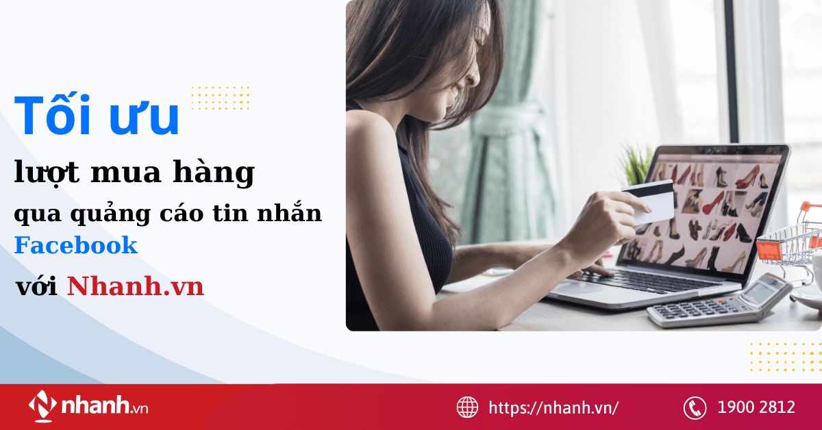 Tối ưu lượt mua hàng qua quảng cáo tin nhắn Facebook